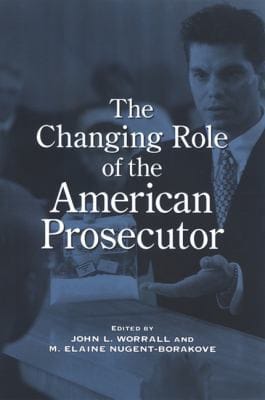 The changing role of the American prosecutor
