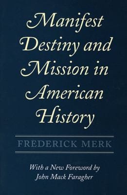 Manifest destinyand mission in American history