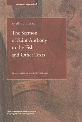The sermon of Saint Anthony to the fish and other texts
