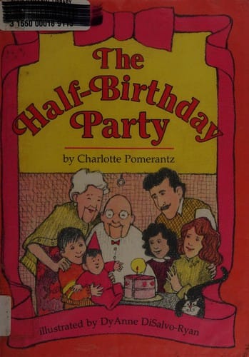 The half-birthday party