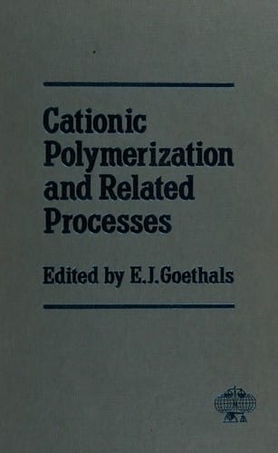Cationic polymerization and relatedprocesses