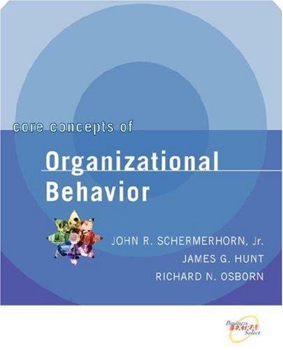 Core concepts of organizational behavior