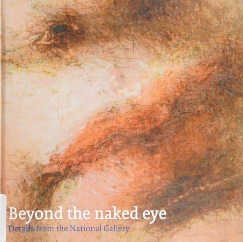 Beyond the naked eye