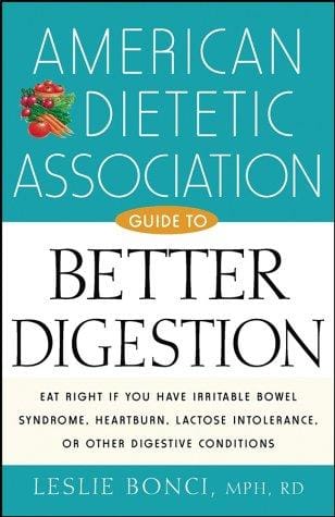 American Dietetic Association guide to better digestion