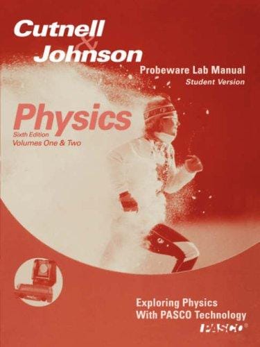 Physics, Laboratory Manual-Student Version