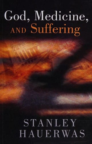 God, Medicine and Suffering
