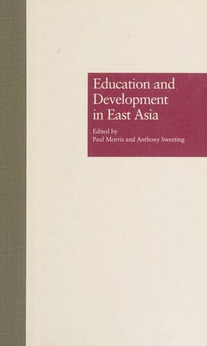 Education and development in East Asia