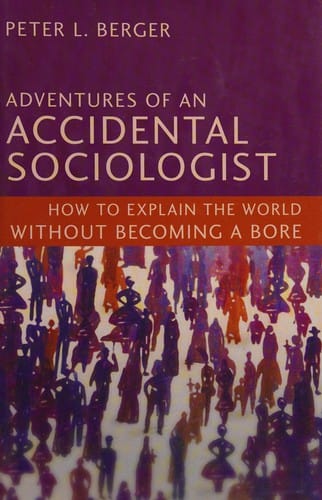 Adventures of an accidental sociologist
