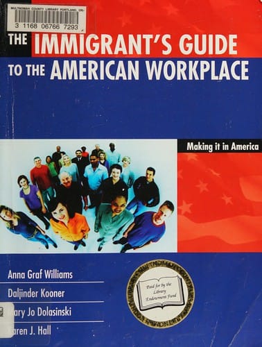 The immigrant's guide to the American workplace