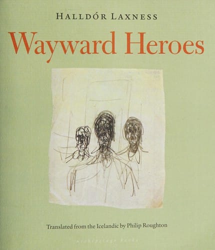 Wayward heroes