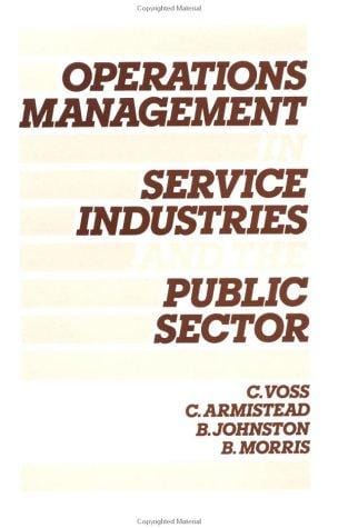 Operations management in service industries and the public sector