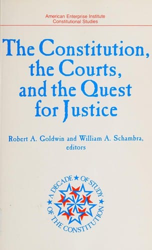 The Constitution, the courts, and the quest for justice