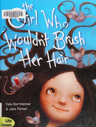 The girl who wouldn't brush her hair