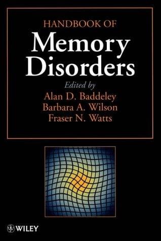 Handbook of memory disorders