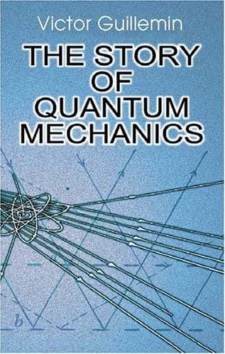 The story of quantum mechanics