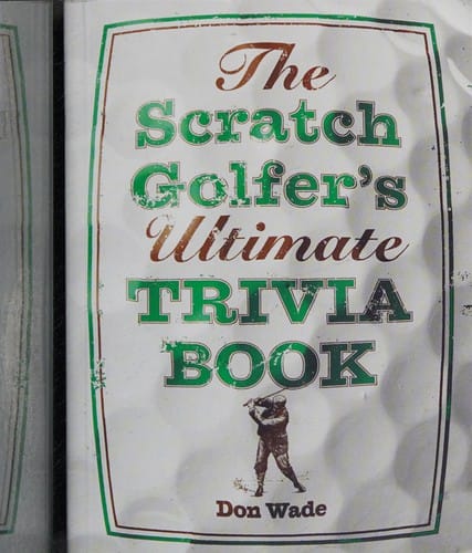 The scratch golfer's ultimate trivia book