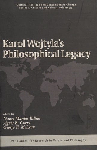 Karol Wojtylas philosophical legacy