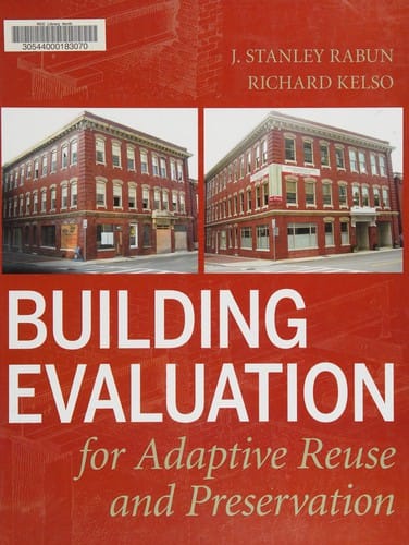 Building evaluation for adaptive re-use and preservation