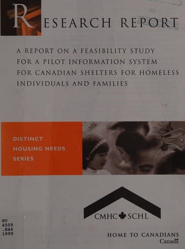 A report on a feasibility study for a pilot information system for Canadian shelters for homeless individuals and families