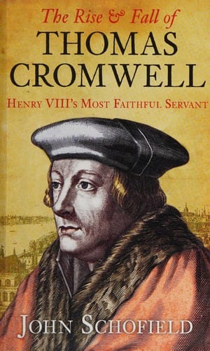 The rise & fall of Thomas Cromwell