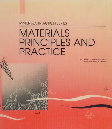 Materials principles and practice