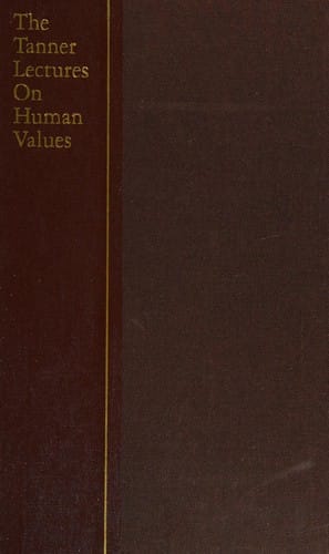 The Tanner lectures on human values