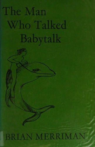 The man who talked babytalk