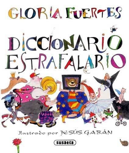 Diccionario Estrafalario / Extravagant Dictionary