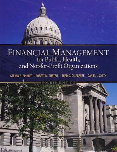 Financial management for public, health, and not-for-profit organizations
