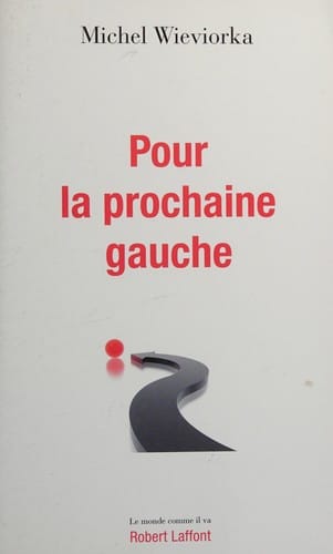 Pour la prochaine Gauche