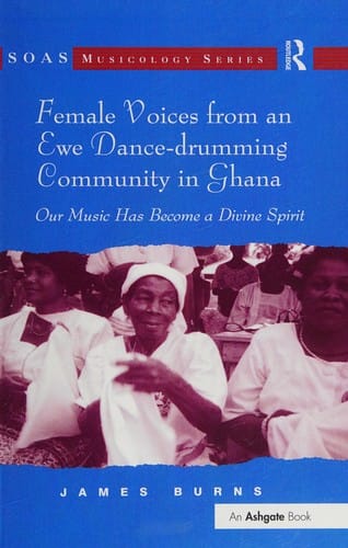 Female voices from an Ewe dance-drumming community in Ghana