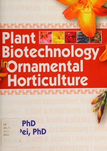 Plant biotechnology in ornamental horticulture