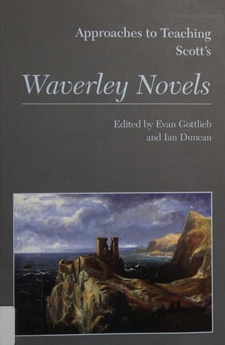 Approaches to teaching Scott's Waverley novels