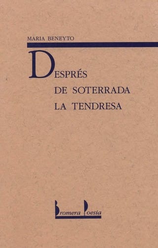 Després de soterrada la tendresa