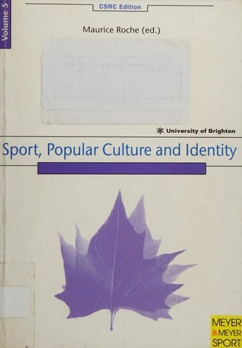 Sport, Popular Culture and Identity (Chelsea School Research Centre)