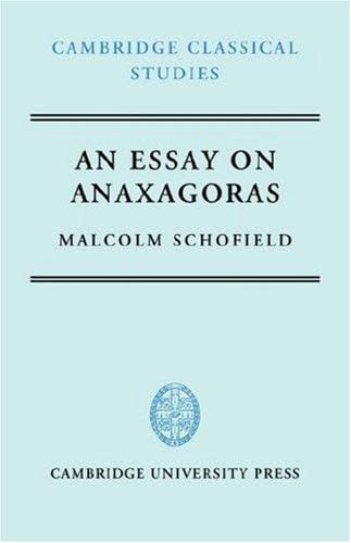 An Essay on Anaxagoras (Cambridge Classical Studies)