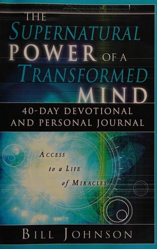 The supernatural power of a transformed mind
