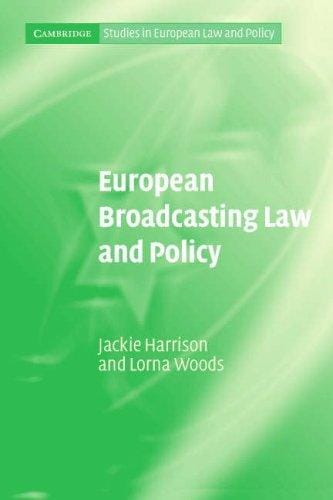 EUROPEAN BROADCASTING LAW AND POLICY