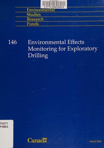 Environmental effects monitoring for exploration drilling