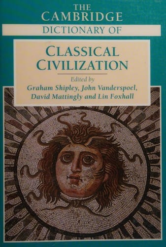 The Cambridge dictionary of classical civilization