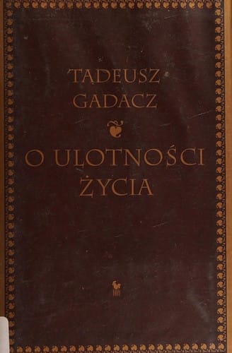 O ulotności życia