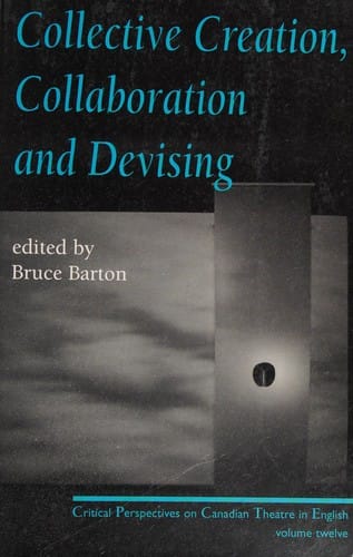 Collective creation, collaboration and devising