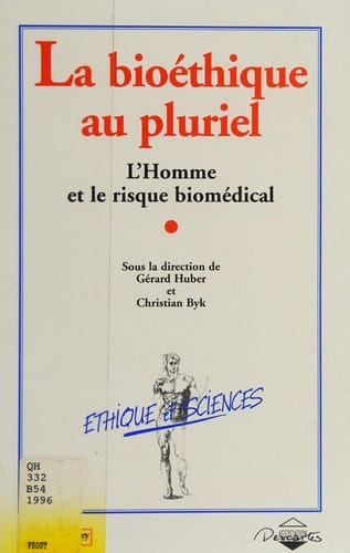 La Bioéthique au pluriel