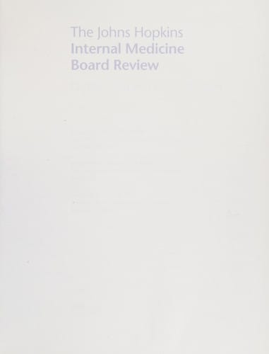 The Johns Hopkins Internal Medicine Board review 2012-2013