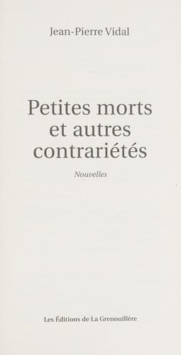 Petites morts et autres contrariétés