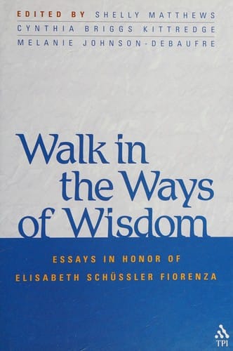 Walk in the ways of wisdom