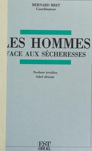 Les Hommes face aux sécheresses