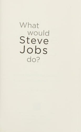 What would Steve Jobs do?
