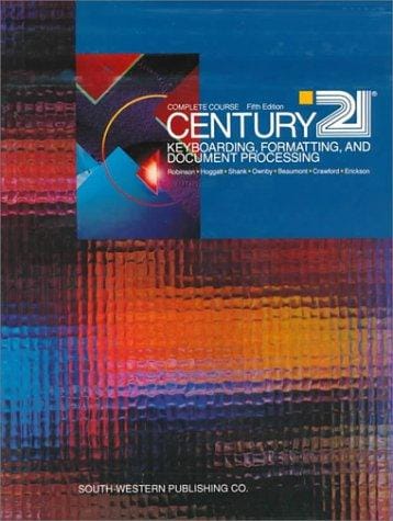 CENTURY 21 Keyboarding, Formatting, and Document Processing