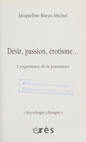 Désir, passion, érotisme--
